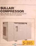 Sullair-Sullair Series 10 Screw Compressor, Operation - Maintenance & Parts Manual-Series 10-03